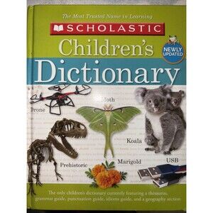 Scholastic Children’s Dictionary  2019 trusted name in learning